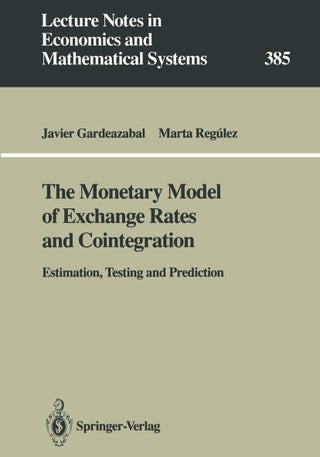 The Monetary Model of Exchange Rates and Cointegration: Estimation, Testing and Prediction - pzsku/ZF09387B2A65F6E3B3813Z/45/1749041343/75cdf08c-3680-4eeb-9208-9e6eb0a3f970