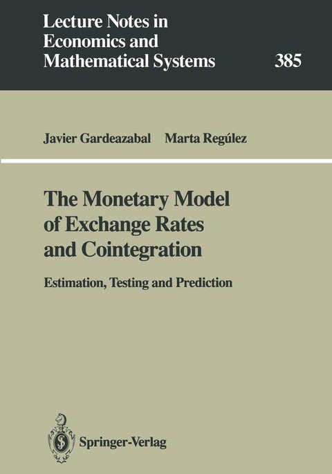 The Monetary Model of Exchange Rates and Cointegration: Estimation, Testing and Prediction