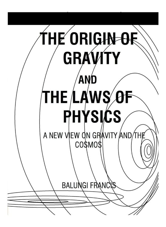 The Origin of Gravity and the Laws of Physics  - Image 1