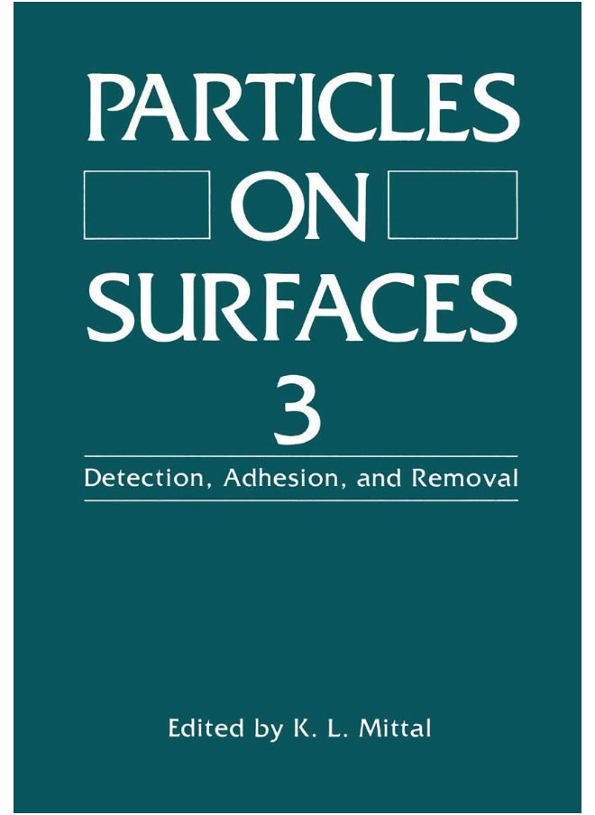 Particles on Surfaces 3: Detection, Adhesion, and Removal 