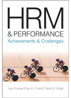 HRM and Performance: Achievements and Challenges