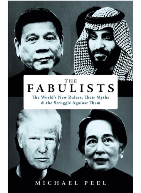 The Fabulists : How myth-makers rule in an age of crisis