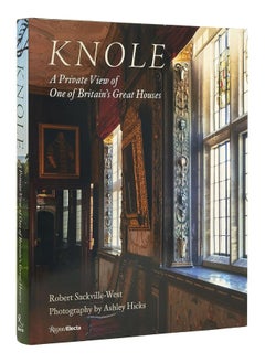 Knole: A Private View of One of Britain's Great Houses 