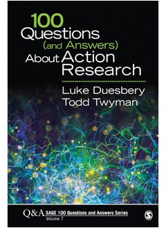 100 Questions (and Answers) about Action Research 