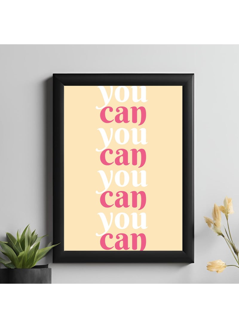 Master Flame Master Flame Self Love Quotes themed Aesthetic Wall Art Poster for Cafe Restaurants Hotels Living Room Home Wall Decor FrameFrameless You Can SFL14 A4 Framed  - Image 1