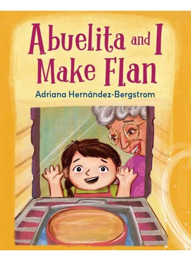 Abuelita and I Make Flan - Hardback