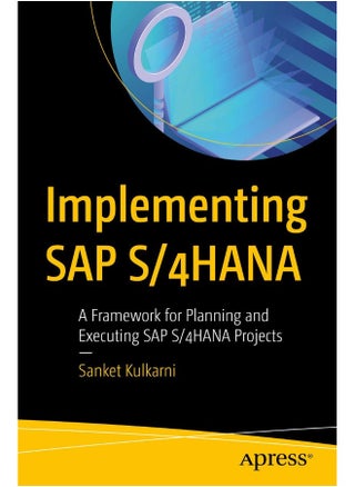 Implementing SAP S/4HANA: A Framework for Planning and Executing SAP S/4HANA Projects - pzsku/ZF0B0E87999075FBE76F6Z/45/1747922388/7f1fc0f2-f123-40e9-a56f-ccf90b33c5c5