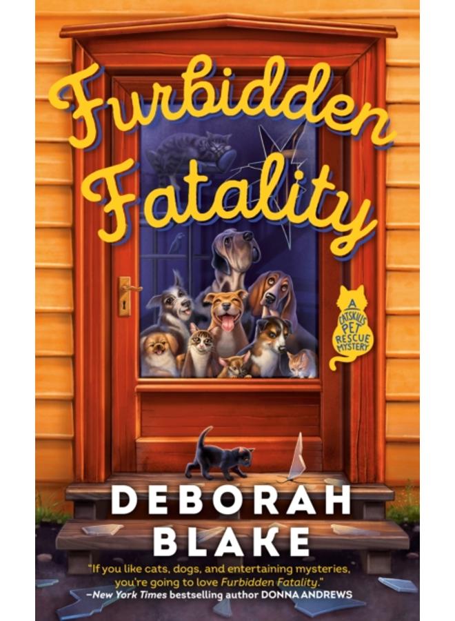 Furbidden Fatality : A Catskills Pet Rescue Mystery