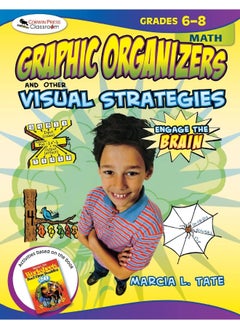 Engage the Brain: Graphic Organizers and Other Visual Strategies, Math, Grades 6–8 