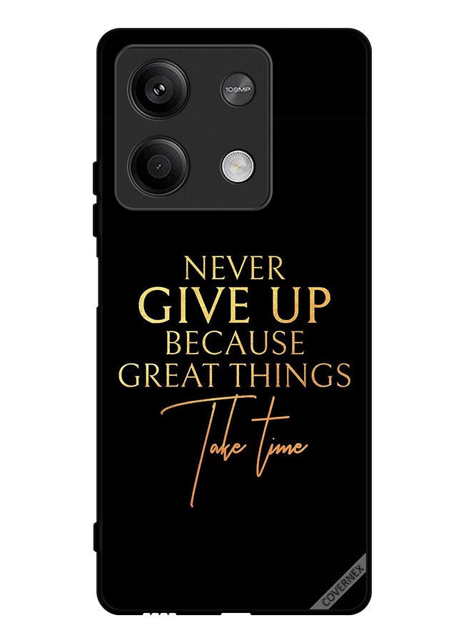 Covernex Protective Case Cover For Xiaomi Redmi Note 13 Never Give Up Because Great Things Take Time - Image 1