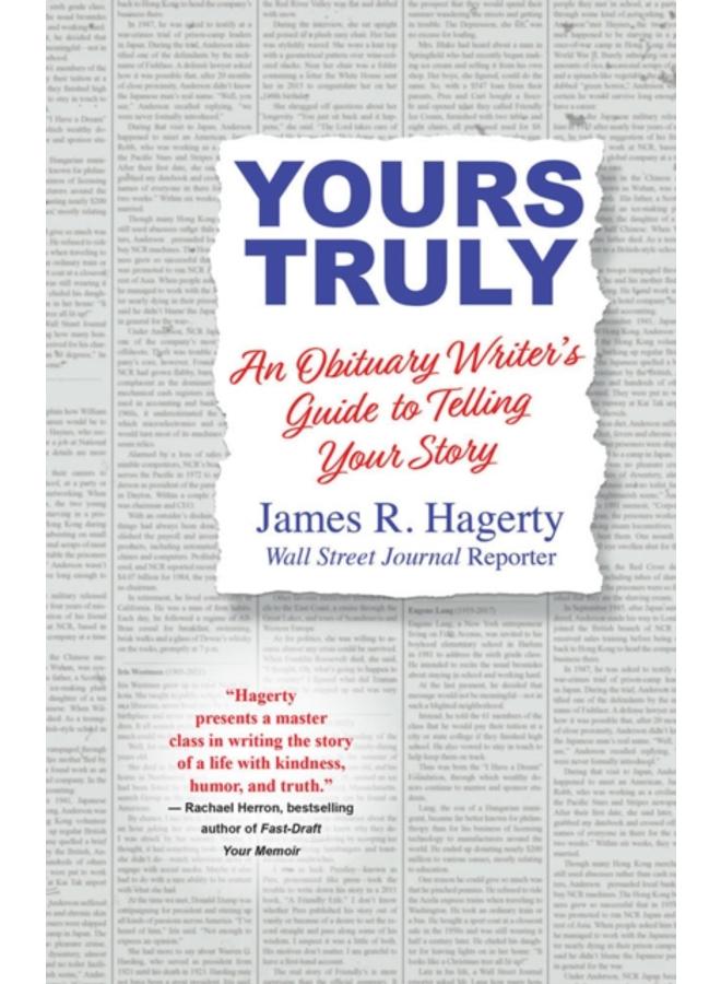 Yours Truly : An Obituary Writer's Guide to Telling Your Story