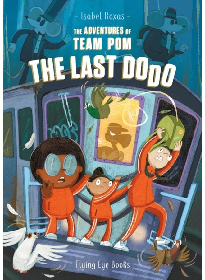 The Adventures of Team Pom The Last Dodo - Paperback