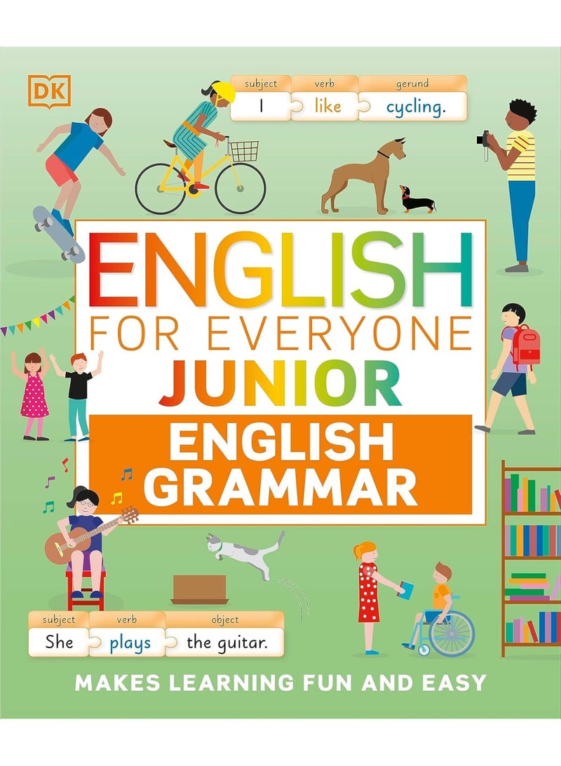 English for Everyone Junior English Grammar: A Simple Visual Guide to English: Makes Learning Fun and Easy (DK English for Everyone Junior) Flexibound