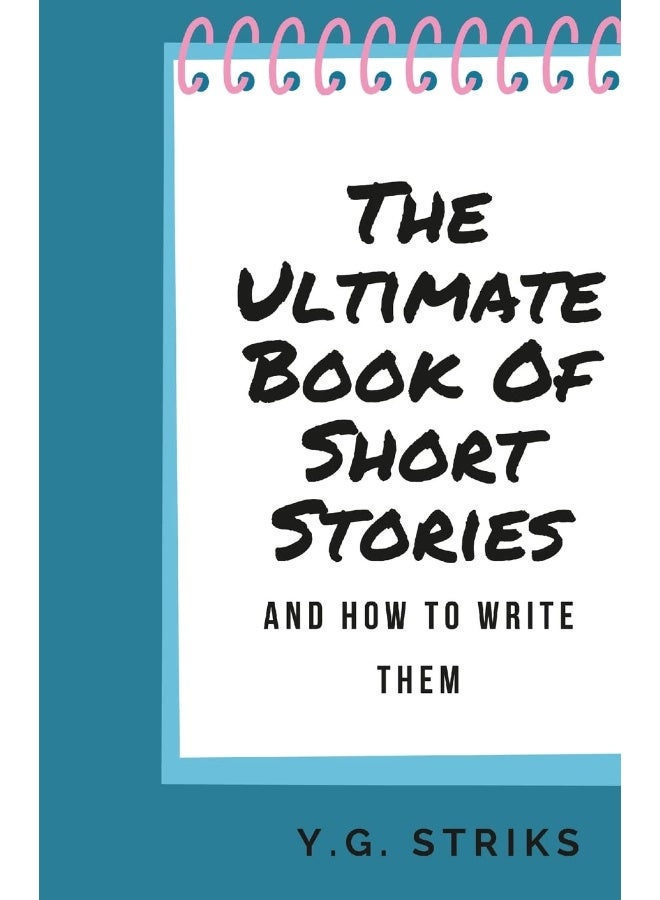 The Ultimate Book of Short Stories and How To Write Them  - Image 1
