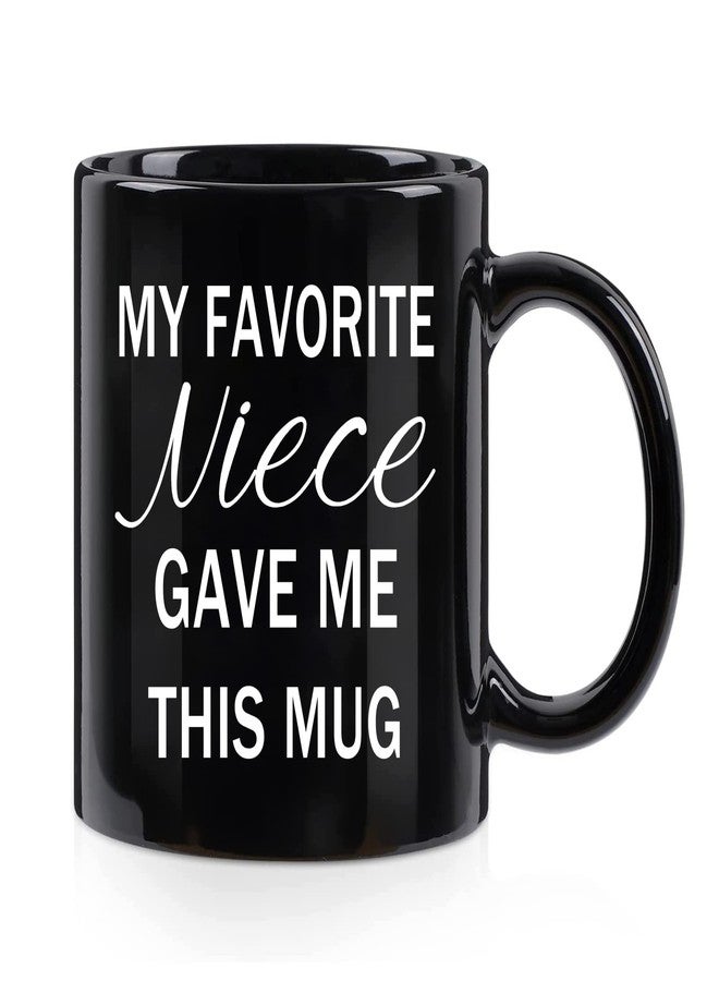 WENSSY Uncle Gifts, My Favorite Niece Gave Me This Mug, Birthday Father's Day Gift for Uncle 11 Oz Black - Image 1