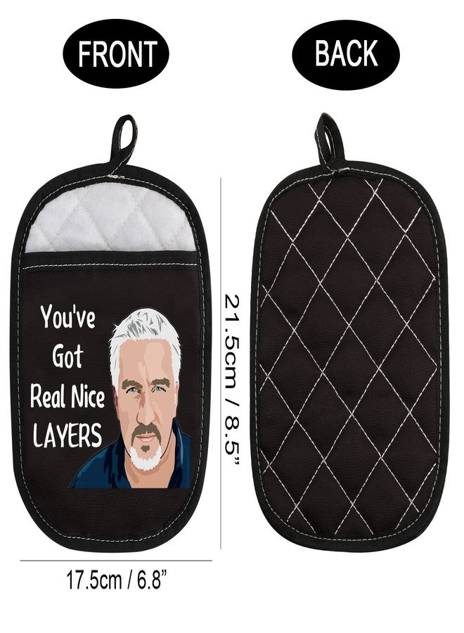 WCGXKO Baking Show Inspired Oven Pads Pot Holder with Pocket You've Got Real Nice Layers Bake Lover Gift (Got Real Nice Layers Black) - Image 2