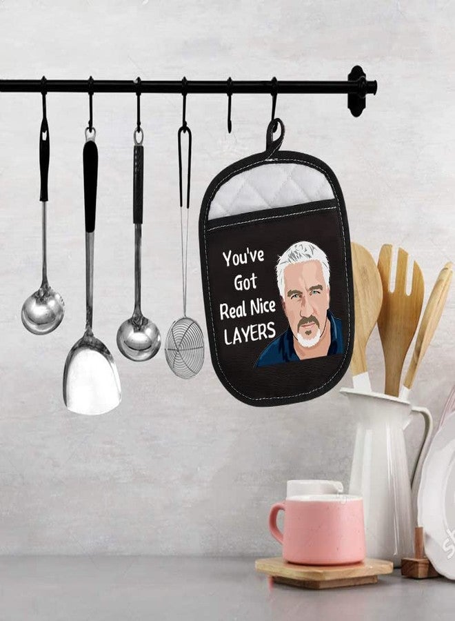 WCGXKO Baking Show Inspired Oven Pads Pot Holder with Pocket You've Got Real Nice Layers Bake Lover Gift (Got Real Nice Layers Black) - Image 4