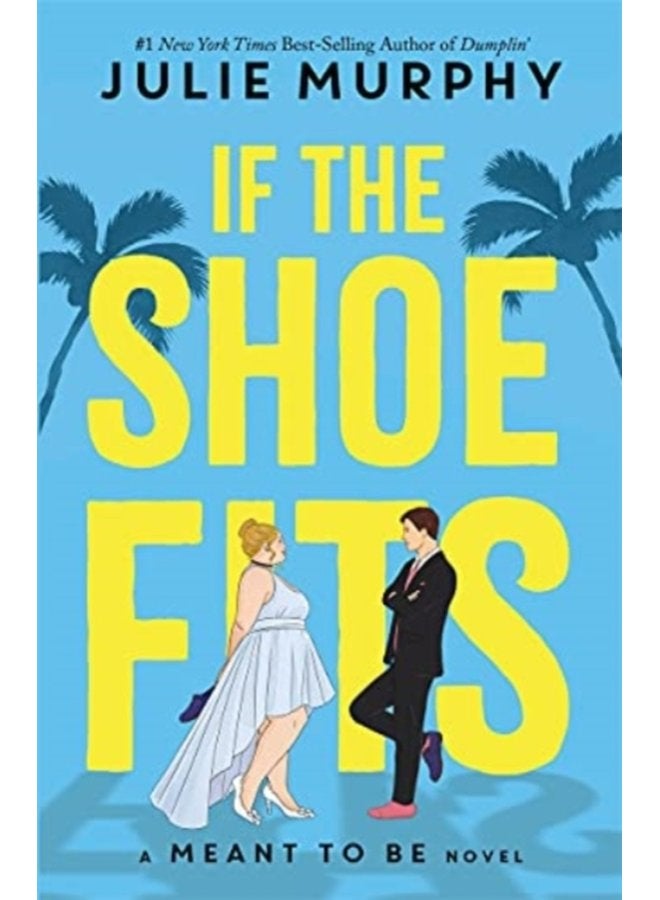 If the Shoe Fits A Meant to be Novel - Paperback