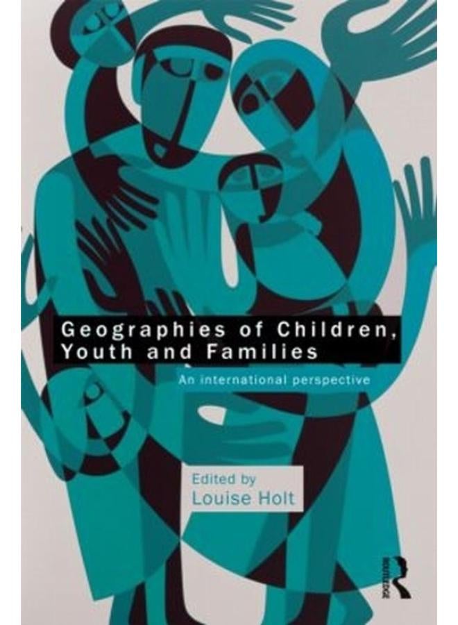 Geographies of Children, Youth and Families