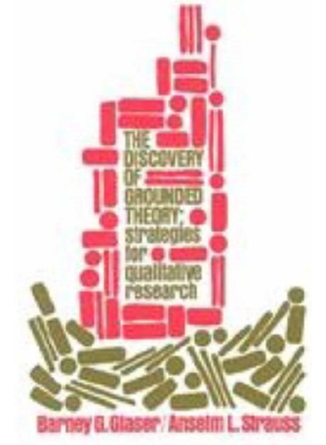Discovery of Grounded Theory Strategies for Qualitative Research - Paperback