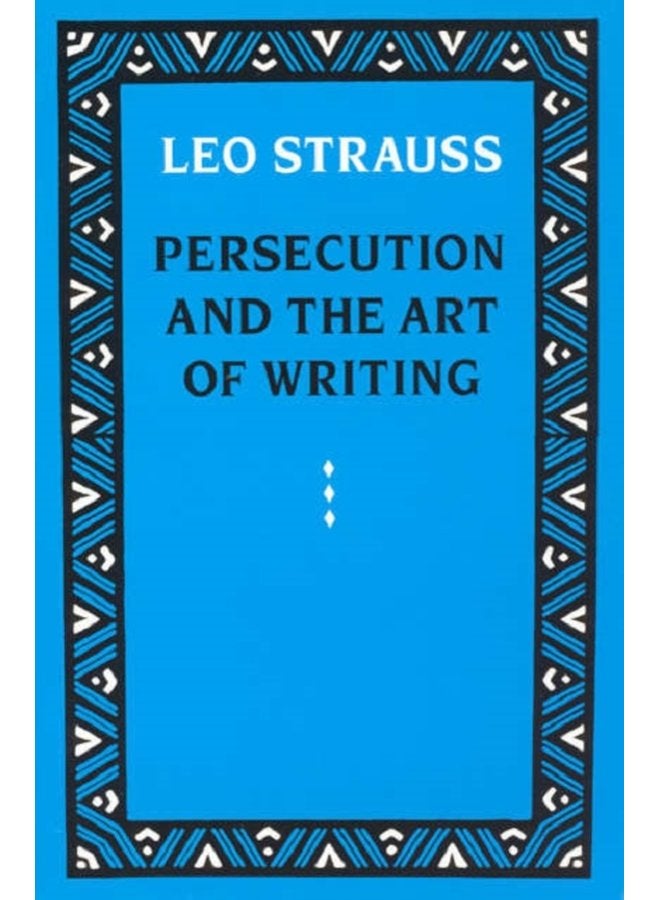 Persecution and the Art of Writing - Paperback