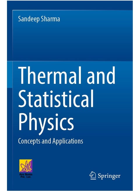 Thermal and Statistical Physics: Concepts and Applications