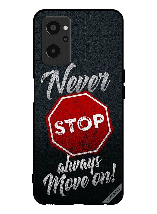 Covernex Protective Case Cover For Realme 9i Never Stop Always Move On - Image 1