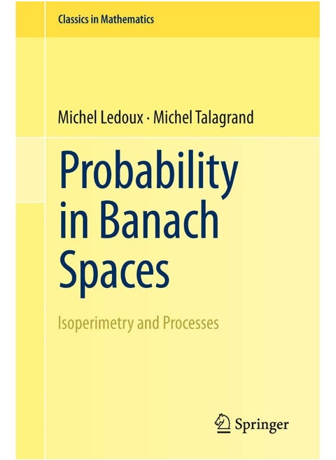 Probability in Banach Spaces: Isoperimetry and Processes