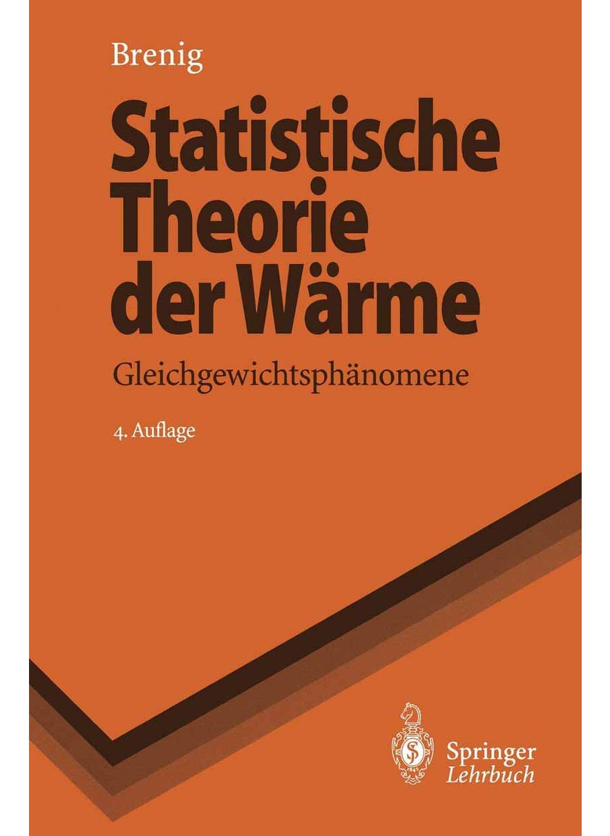 Statistische Theorie der Wärme: Gleichgewichtsphänomene 