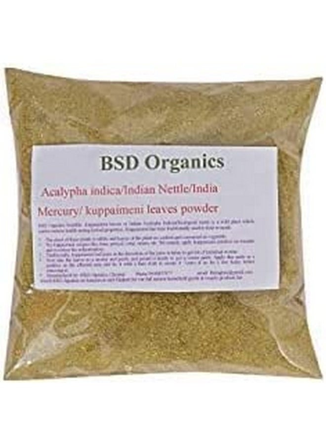 BSD Organics BSD Organics Leaves Powder of Acalypha Indica/Indian Nettle/Indian Mercury/Indian Copperleaf/kuppaimeni (500 Gm) 