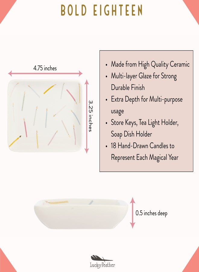 Lucky Feather Happy 18th Birthday Gifts for Girls - 18th Birthday Ceramic Jewelry Dish Decorated with 18 Birthday Candles, One for Each Year - Ideal 18 year old Birthday Gifts for Daughter Niece Sister Best Friend - Image 3