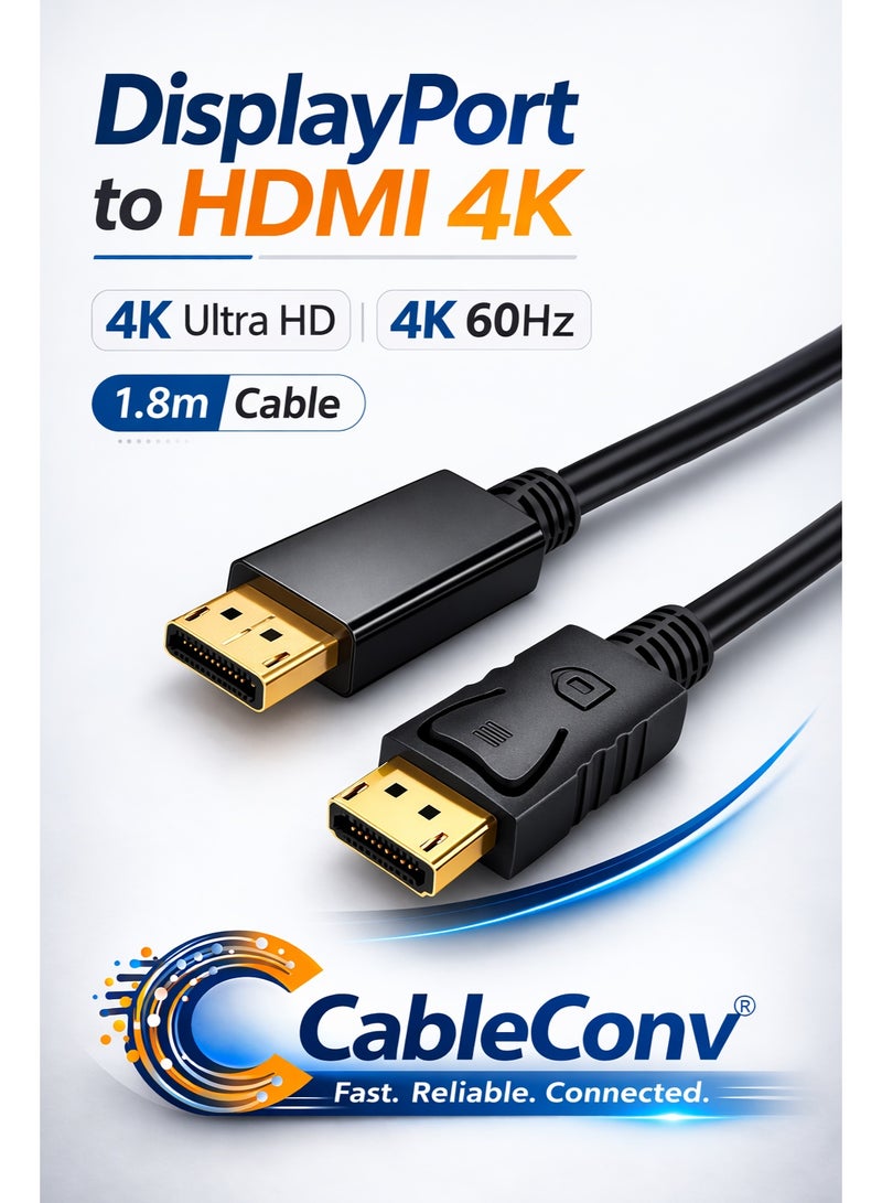 CABLE CONV DisplayPort to HDMI 4K Cable 1.8m – DP to HDMI Adapter Cable, 4K Ultra HD Video & Audio Support for PC, Laptop, Monitor, HDTV & Projector - Image 1