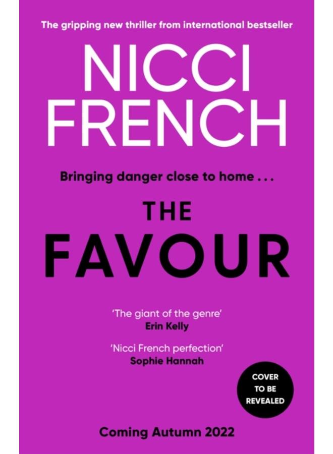 The Favour : The gripping new thriller from an author 'at the top of British psychological suspense writing' (Observer) 