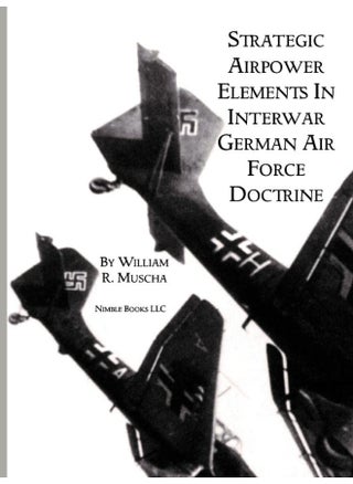 Strategic Airpower Elements in Interwar German Air Force Doctrine - pzsku/ZF0FD83F5BBCE3E06203EZ/45/_/1737493907/f0a913bc-91d1-40af-ac79-7937626e02f0