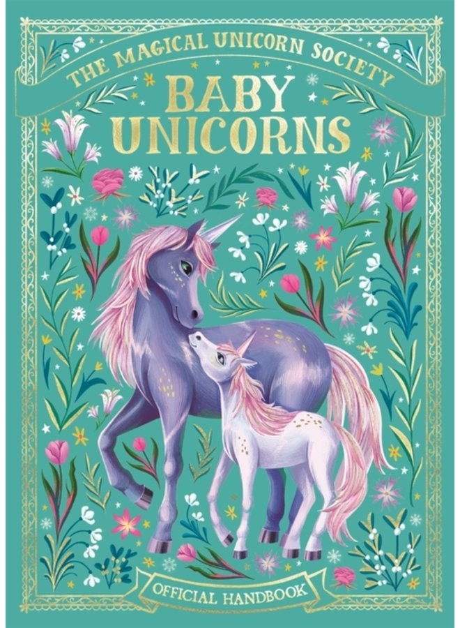 The Magical Unicorn Society Baby Unicorns - Hardback