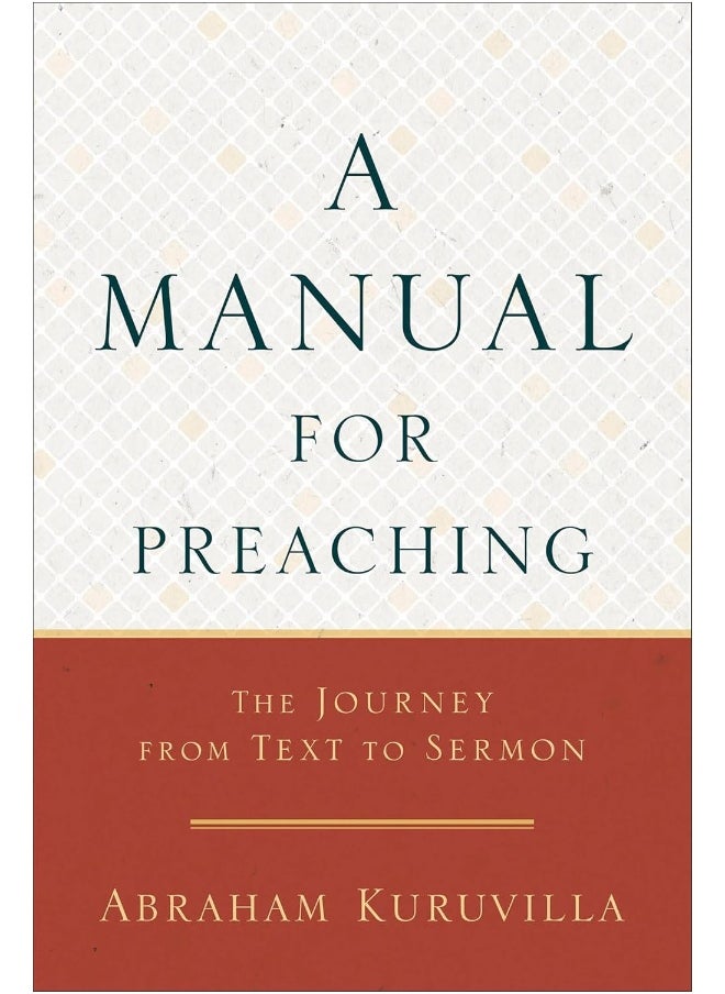 A Manual for Preaching - The Journey from Text to Sermon  - Image 1