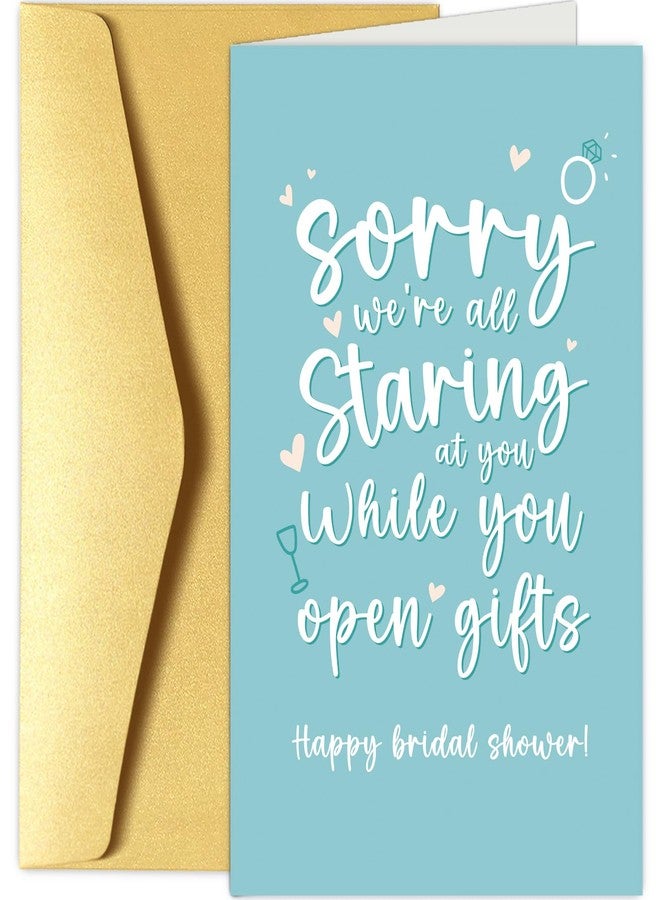 Chenive Funny Bridal Shower Card for Bride To Be, Happy Bridal Shower Card for Friend Bestie Sister, Sorry We're All Staring At You While You Open Gifts - Image 1