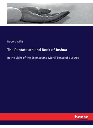 The Pentateuch and Book of Joshua: In the Light of the Science and Moral Sense of our Age - pzsku/ZF105C9038EEA1D739AACZ/45/1749032173/dd726e71-87a6-4f8e-91cc-0d092fb80457