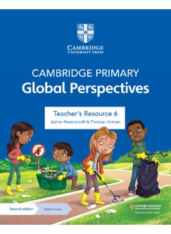 Cambridge Primary Global Perspectives Teacher's Resource 6 with Digital Access 