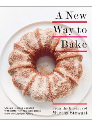 A New Way to Bake: Classic Recipes Updated with Better-for-You Ingredients from the Modern Pantry: A Baking Book - pzsku/ZF106D963A4CEF19D6819Z/45/1744029608/75bf42fc-e1c8-41d9-9737-3f05a7f53b98