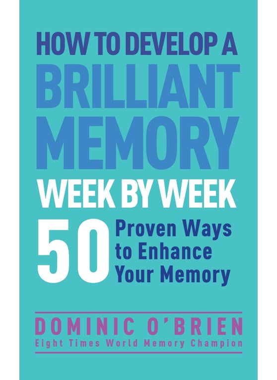 How to Develop a Brilliant Memory Week by Week