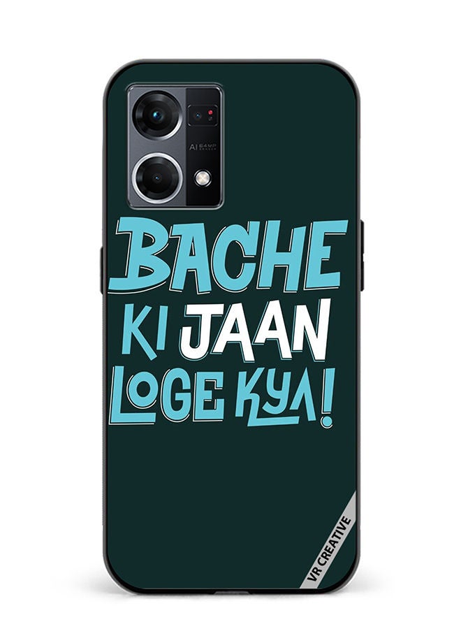 VR CREATIVE Protective Case Cover For Oppo Reno8 4G Bache Ki Jaan Loge Kya Design Multicolour - Image 1
