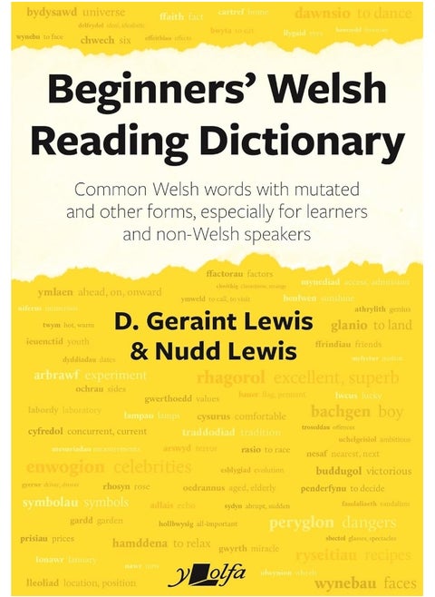 Beginners' Welsh Reading Dictionary: Common Welsh Words with Mutated and Other Forms, Especially for Learners and Non-Welsh Speakers
