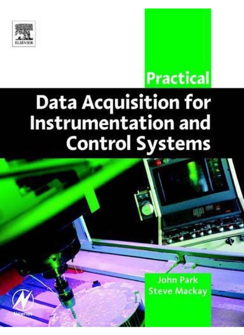 Practical Data Acquisition for Instrumentation and Control Systems (IDC Technology)