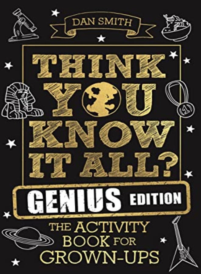 Think You Know It All? Genius Edition: The Activity Book for Grown-ups 