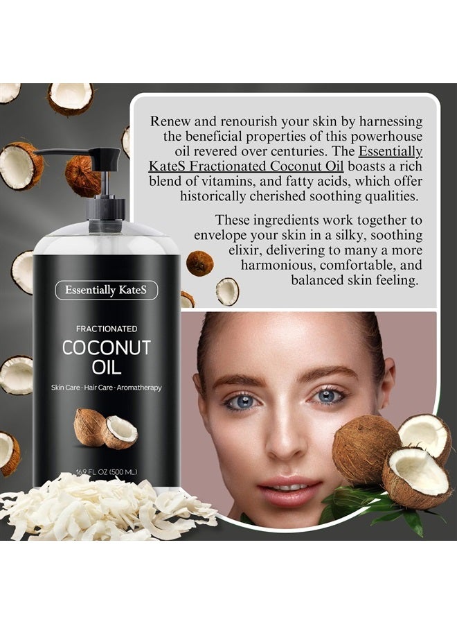 Fractionated Coconut Oil 16.9 Fl Oz (500ML) - Skin Care, Hair Care, Aromatherapy Massage Oil
