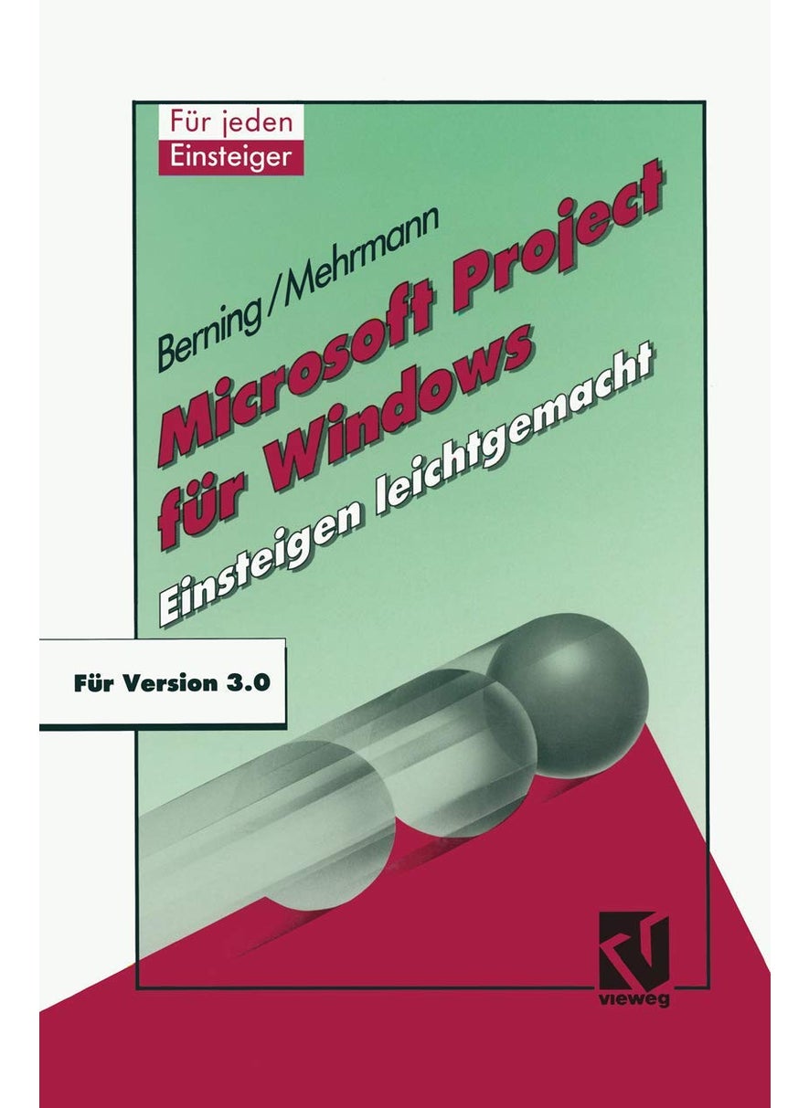 Microsoft Project für Windows: Einsteigen leichtgemacht 