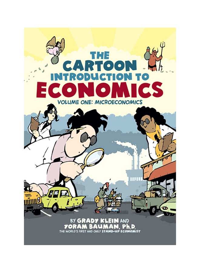 The Cartoon Introduction To Economics: Volume One: Microeconomics