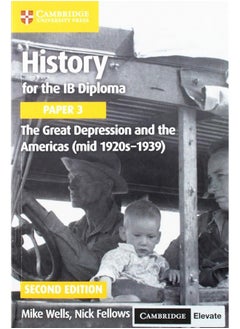 History for the IB Diploma Paper 3 the Great Depression and the Americas (Mid 1920s-1939) with Digital Access (2 Years)  - Image 1