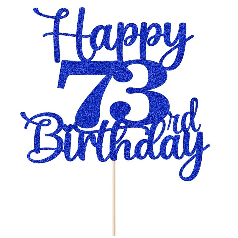 Kaoenla Glitter Happy 73rd Birthday Cake Topper Hello 73 Cheers to 73 Years 73rd Anniversary /73 years old birthday Party Decoration(73rd  blue) - Image 2